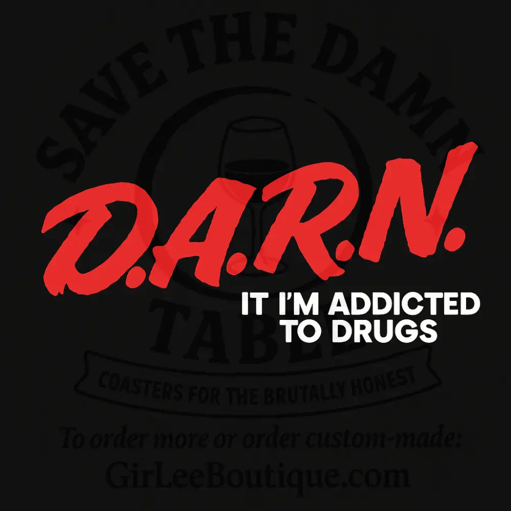D.A.R.N. Right Coaster