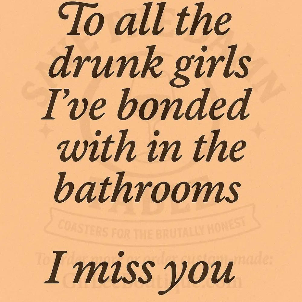 Drunk Girl Solidarity Forever Coaster
