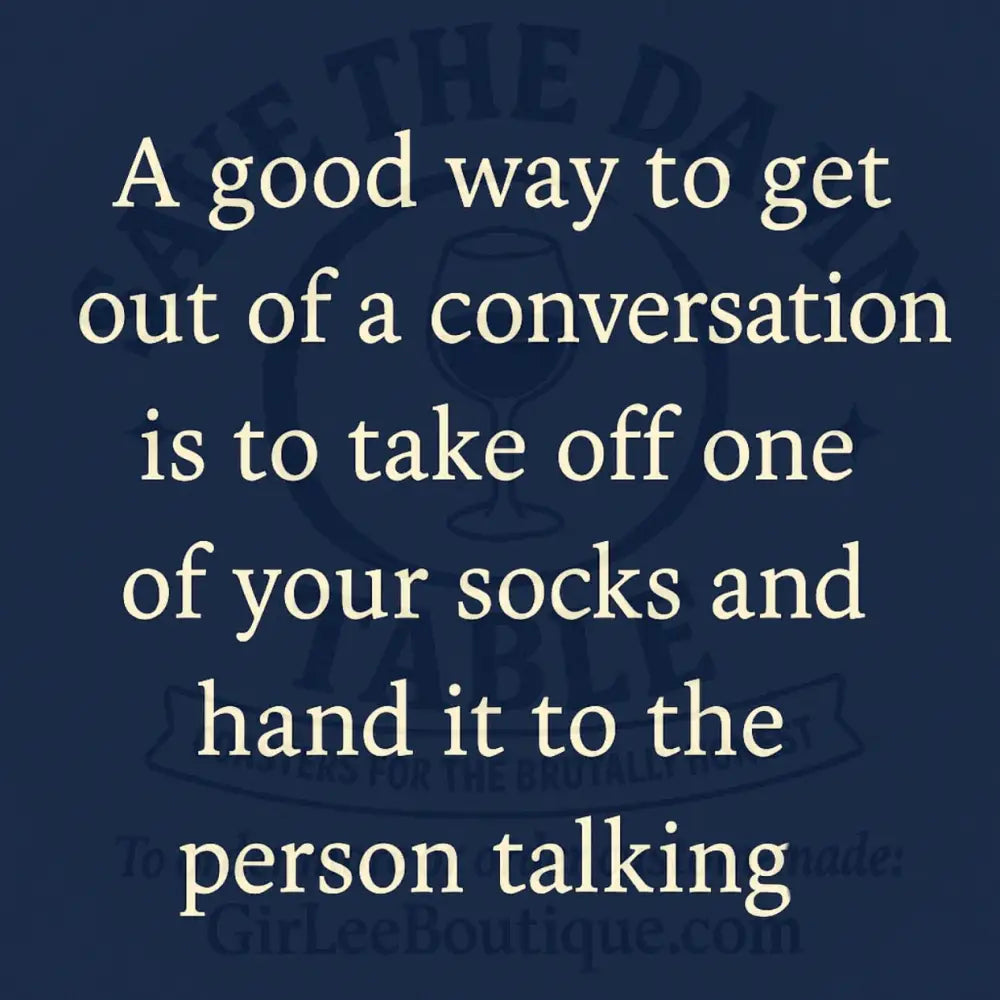 Escape Boring Conversations — One Sock at a Time Coaster