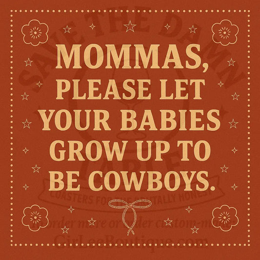 Let Them Be Cowboys Coaster