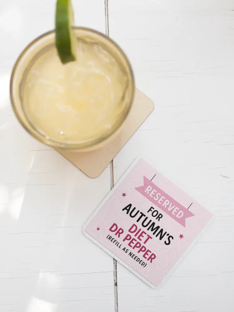 Make It Personal – Custom “Reserved for _____” Coaster with Color Options Coaster