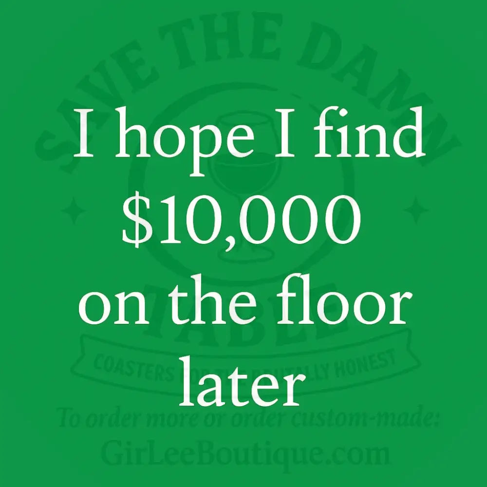 Manifesting floor money Coaster