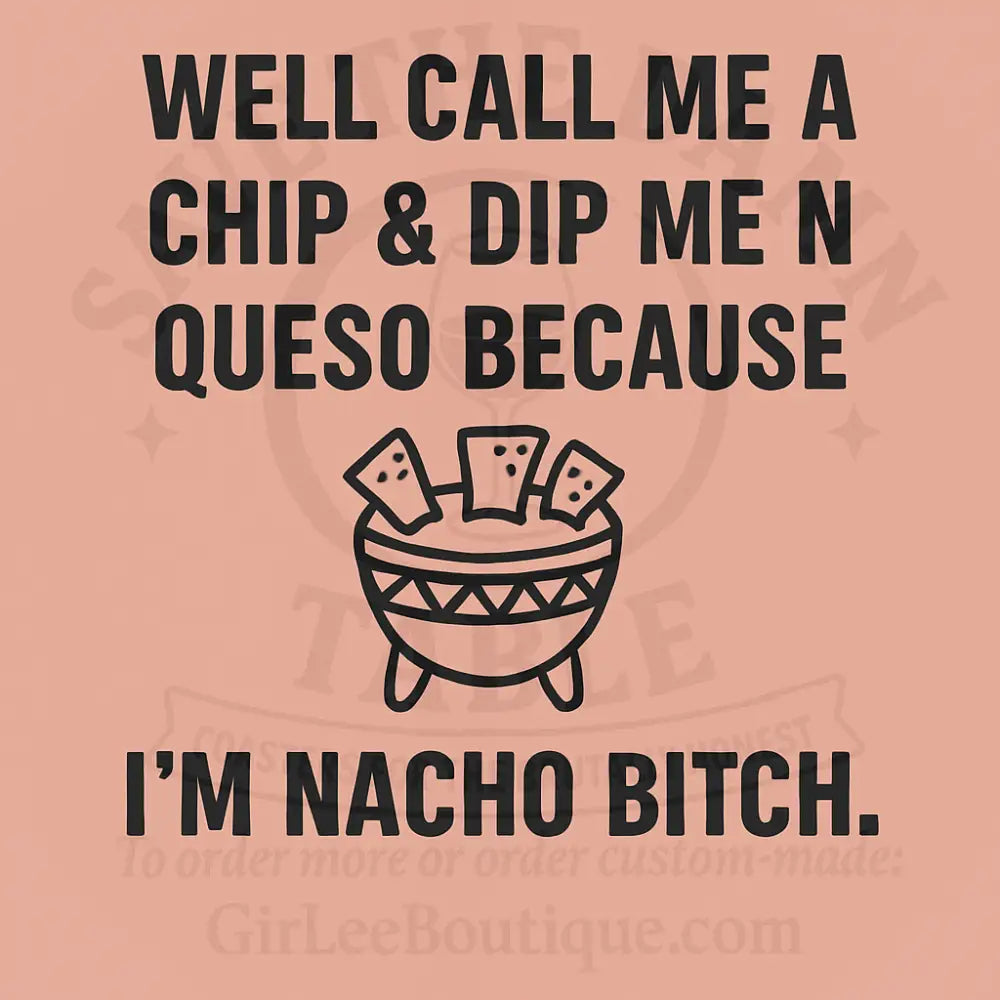Nacho Bitch Coaster