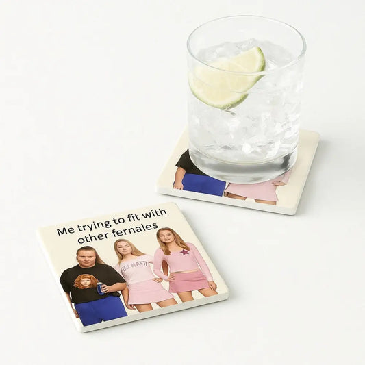 Not Like Other Girls Coaster Coaster