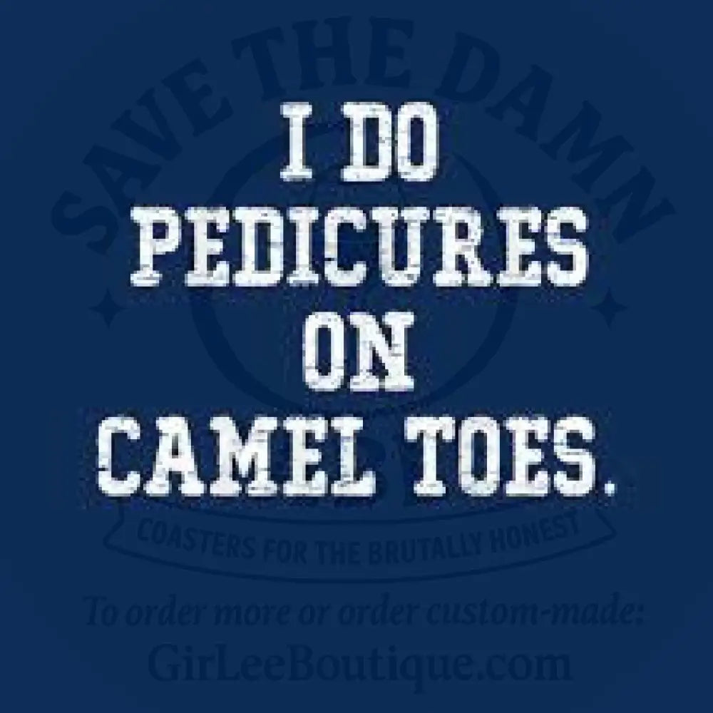 Pedicure This Baby Coaster