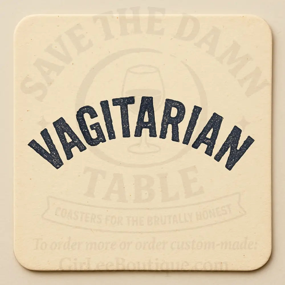 Proud Vagitarian Coaster