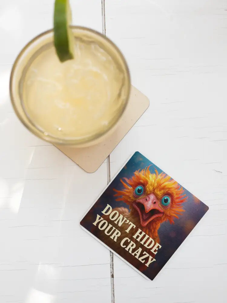 Unhinged and Unapologetic Coaster