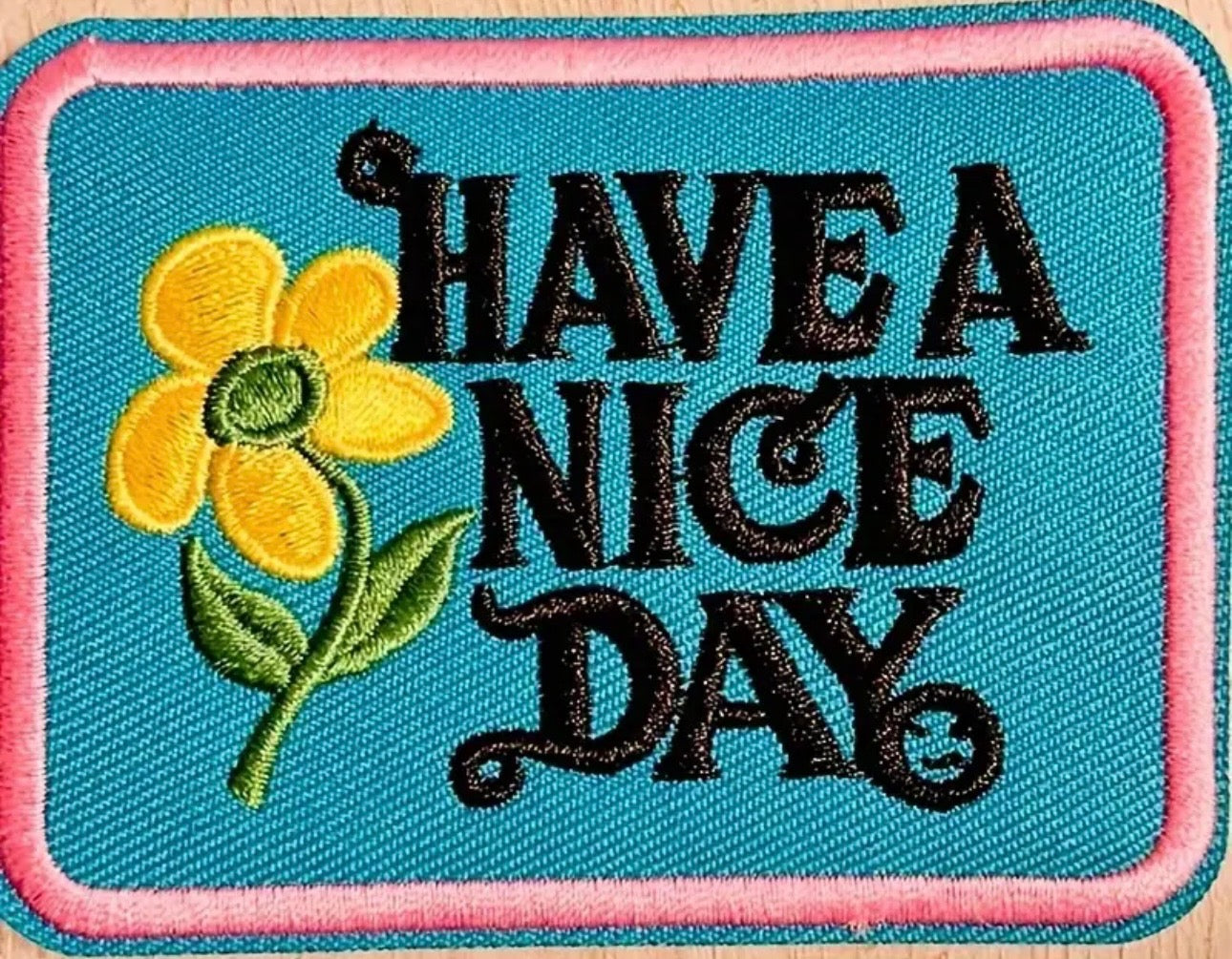 Step 2 - Have A Nice Day (Blue) Patch