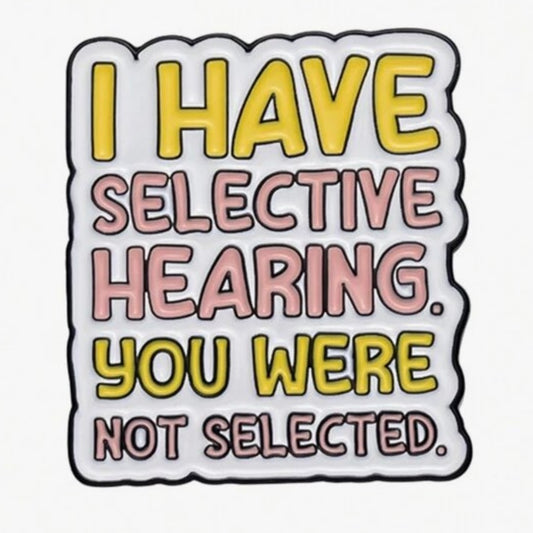 Step 2 - Selective Hearing Pin