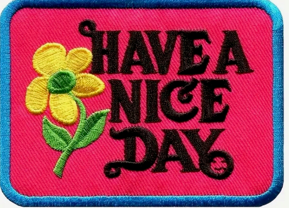 Step 2 - Have A Nice Day (Pink) Patch