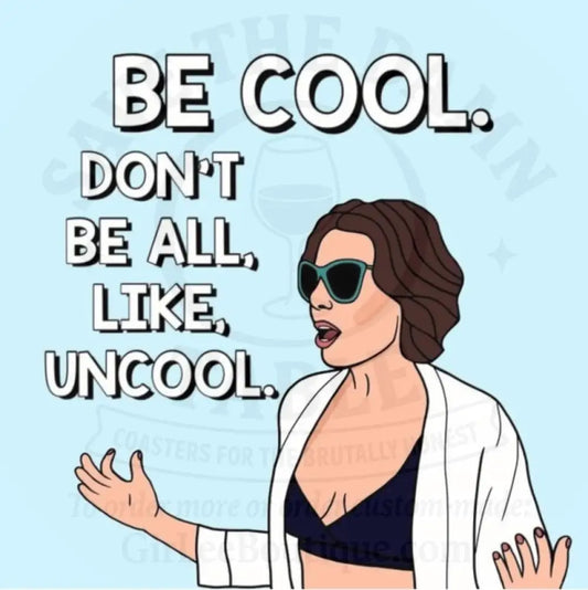 BE COOL… You Hypocritical Pirate-Humper Coaster