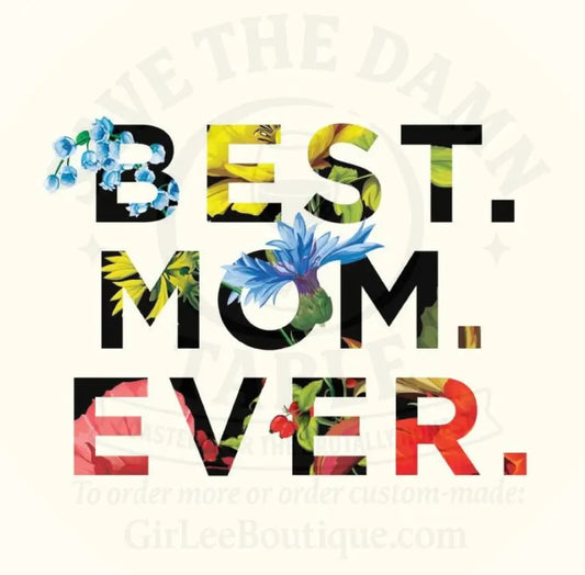 Best. Mom. Ever. Coaster
