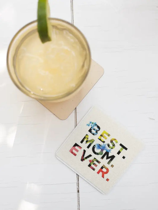 Best. Mom. Ever. Coaster
