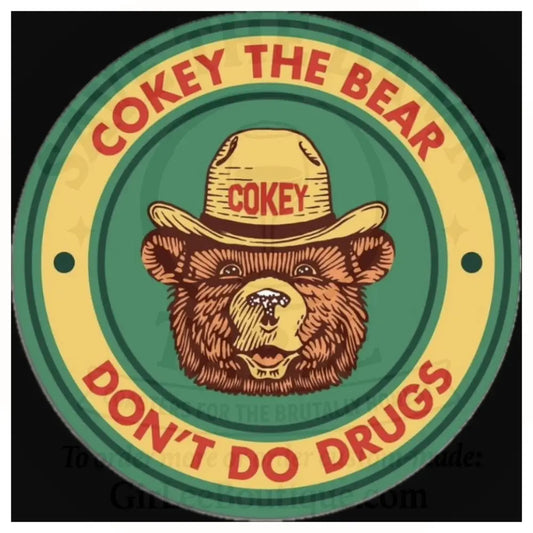 Cokey the Bear Says No Coaster