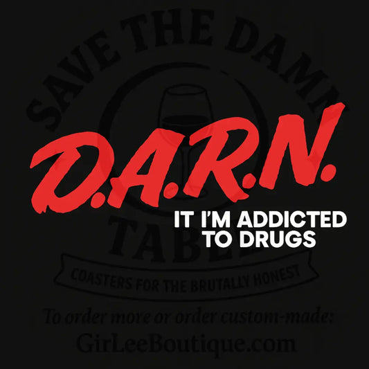 D.A.R.N. Right Coaster