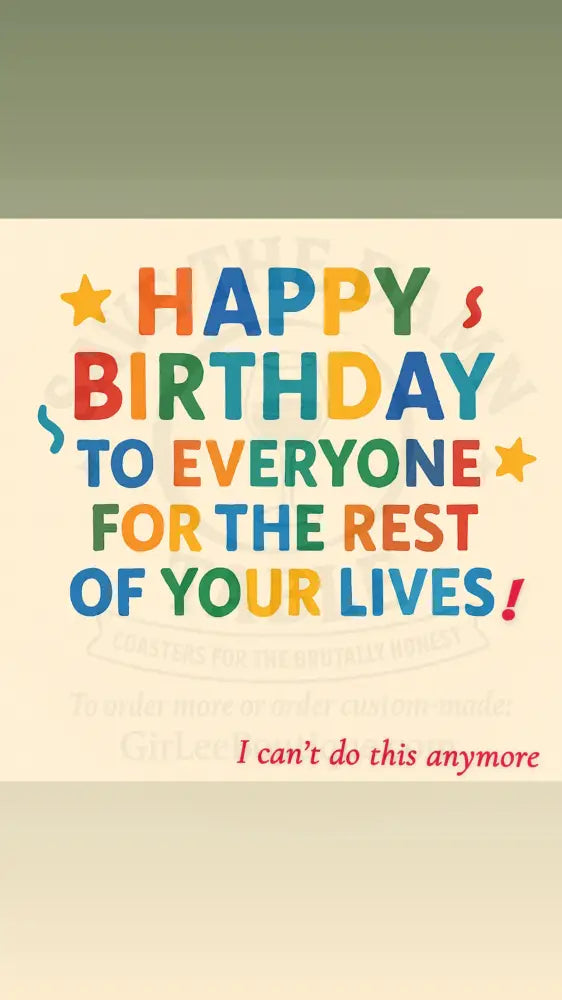 Happy Birthday Forever Coaster