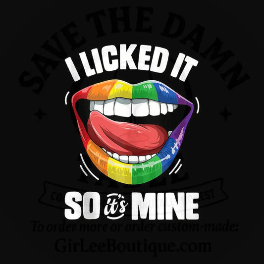 I Licked It So It’s Mine Coaster