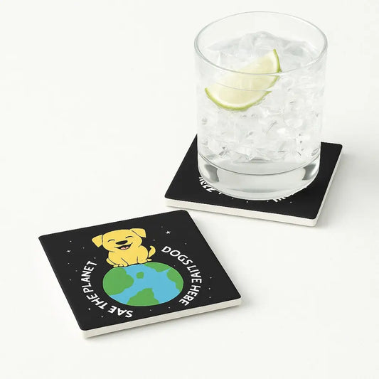 Keep Earth Clean — It’s Where the Dogs Poop Coaster