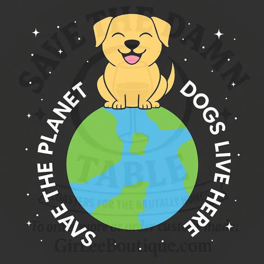 Keep Earth Clean — It’s Where the Dogs Poop Coaster