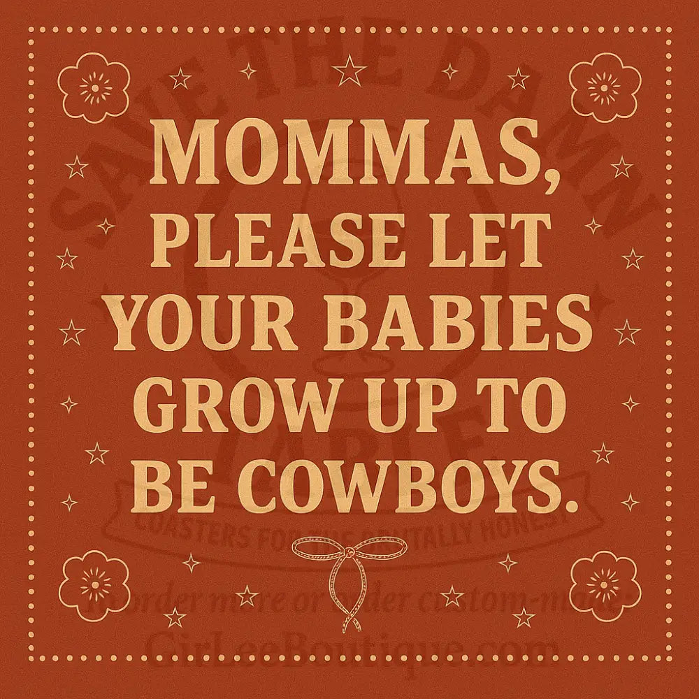 Let Them Be Cowboys Coaster