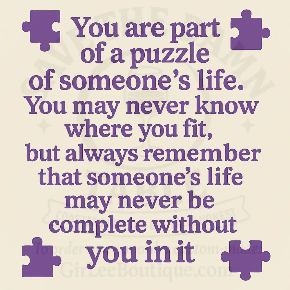 Missing Piece My Ass—You’re the Damn Cornerstone Coaster