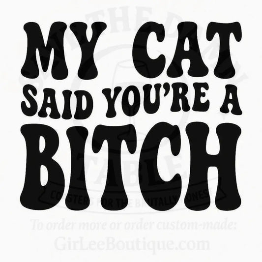 My Cat Has Spoken Coaster