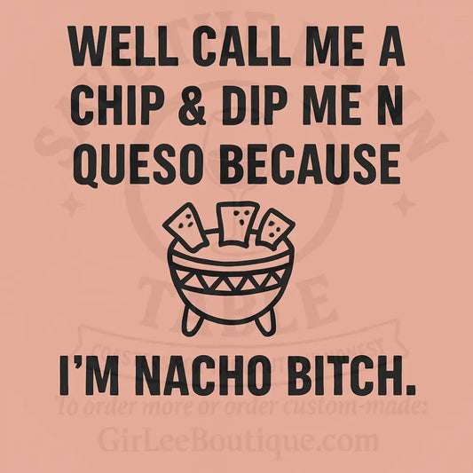 Nacho Bitch Coaster