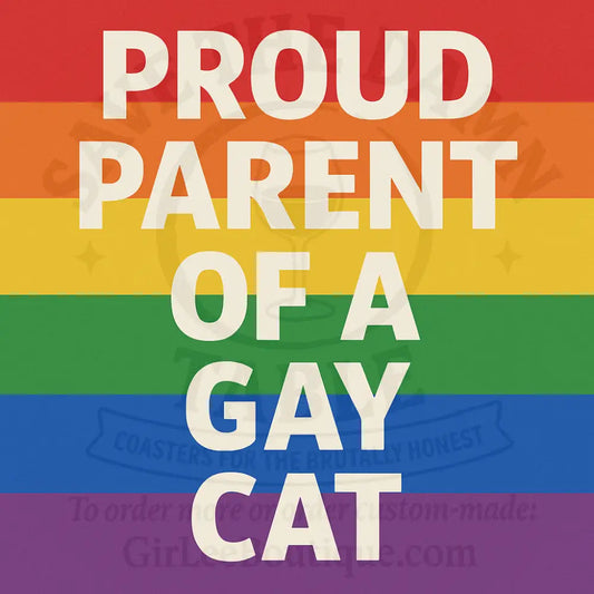 Proud Purr-ent Coaster