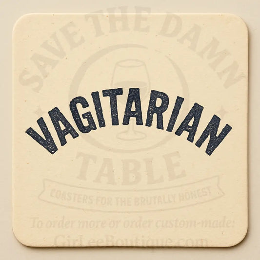 Proud Vagitarian Coaster