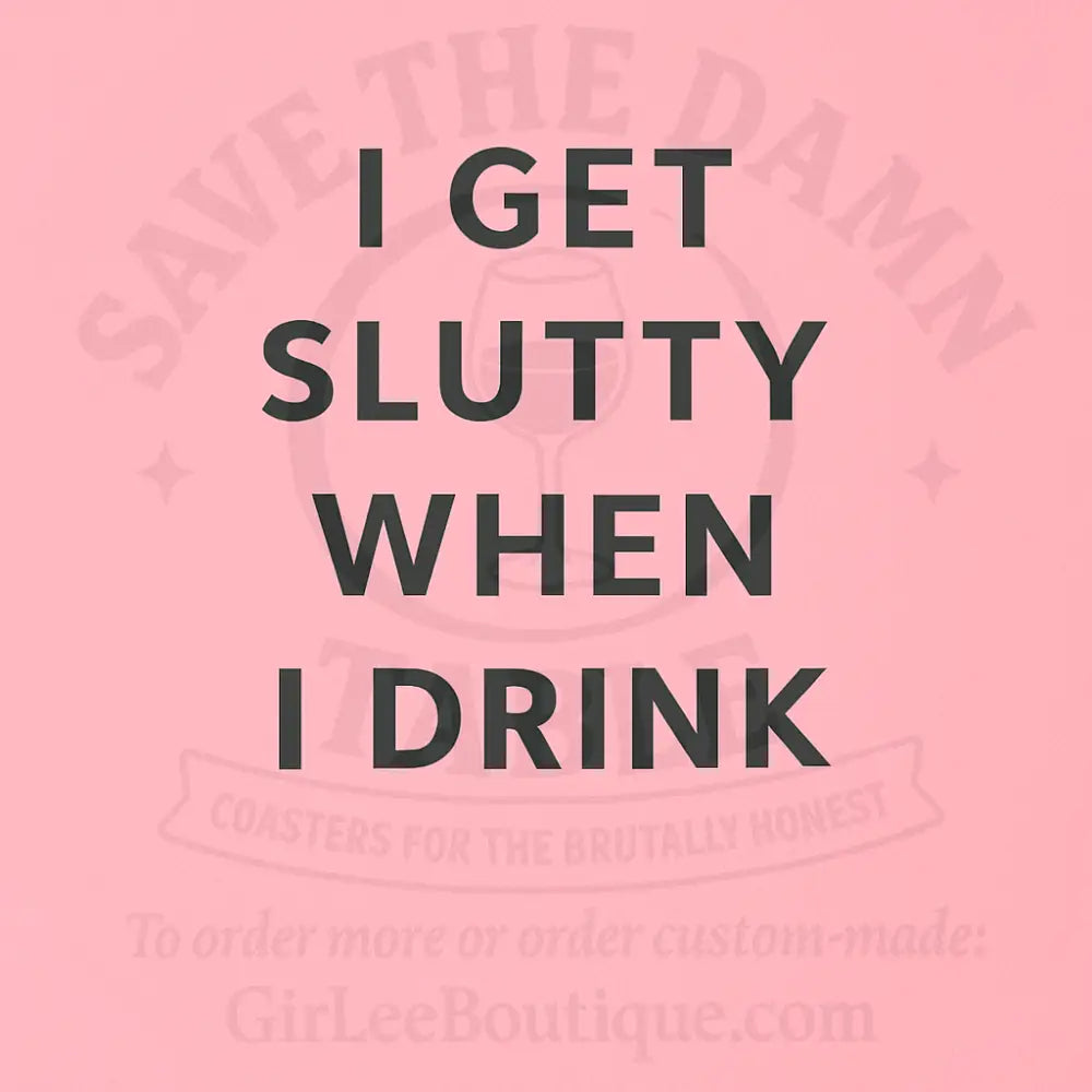 Slutty Sips Coaster