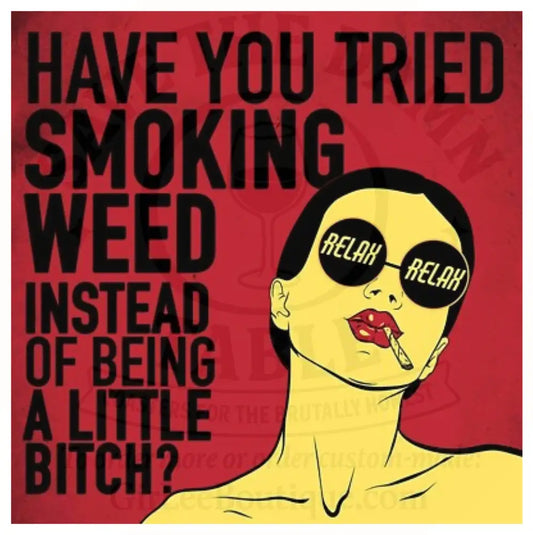 Smoke Weed Ignore Problems Repeat Coaster
