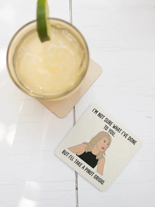 Sorry Not Sorry But I’ll Take the Wine Coaster