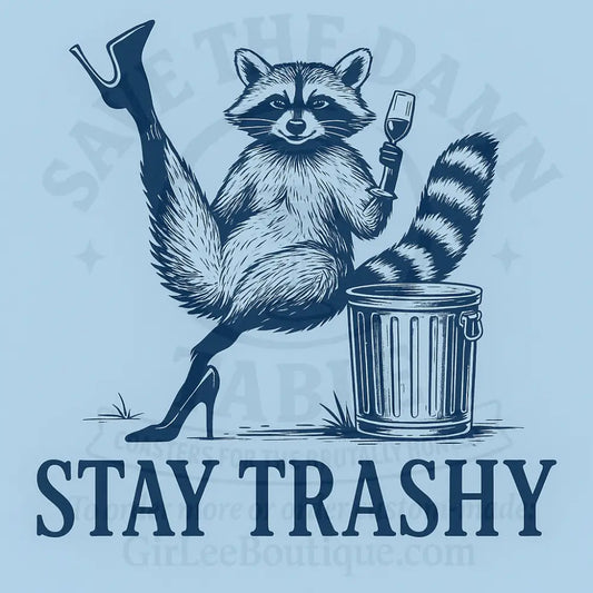 Stay Trashy Darling Coaster