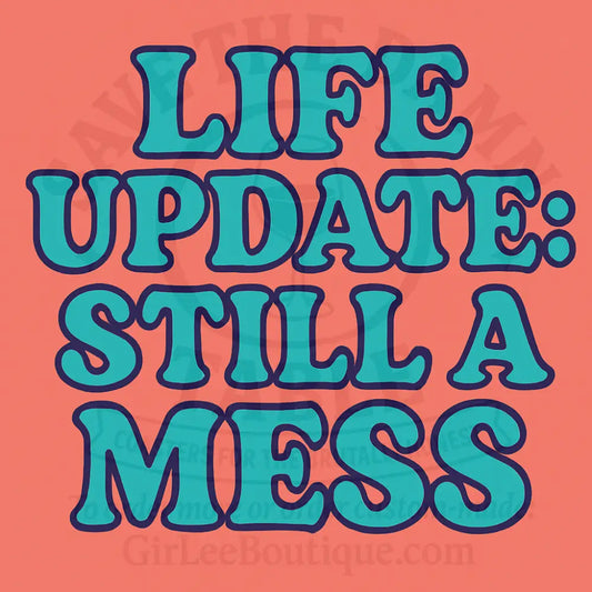 Still A Mess Coaster