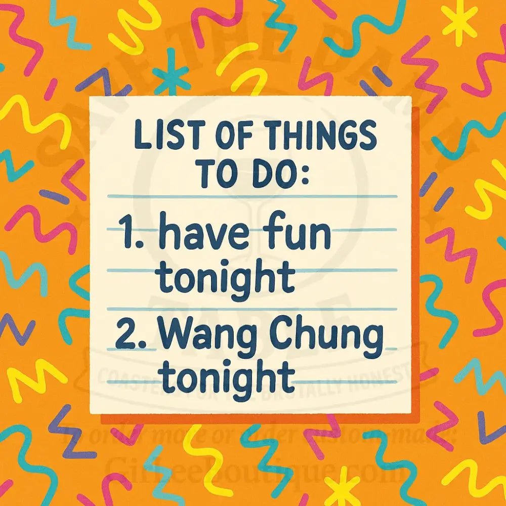 Wang Chung It Like You Mean It Coaster