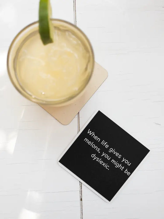 When Life Gives You Melons….🤔 Coaster